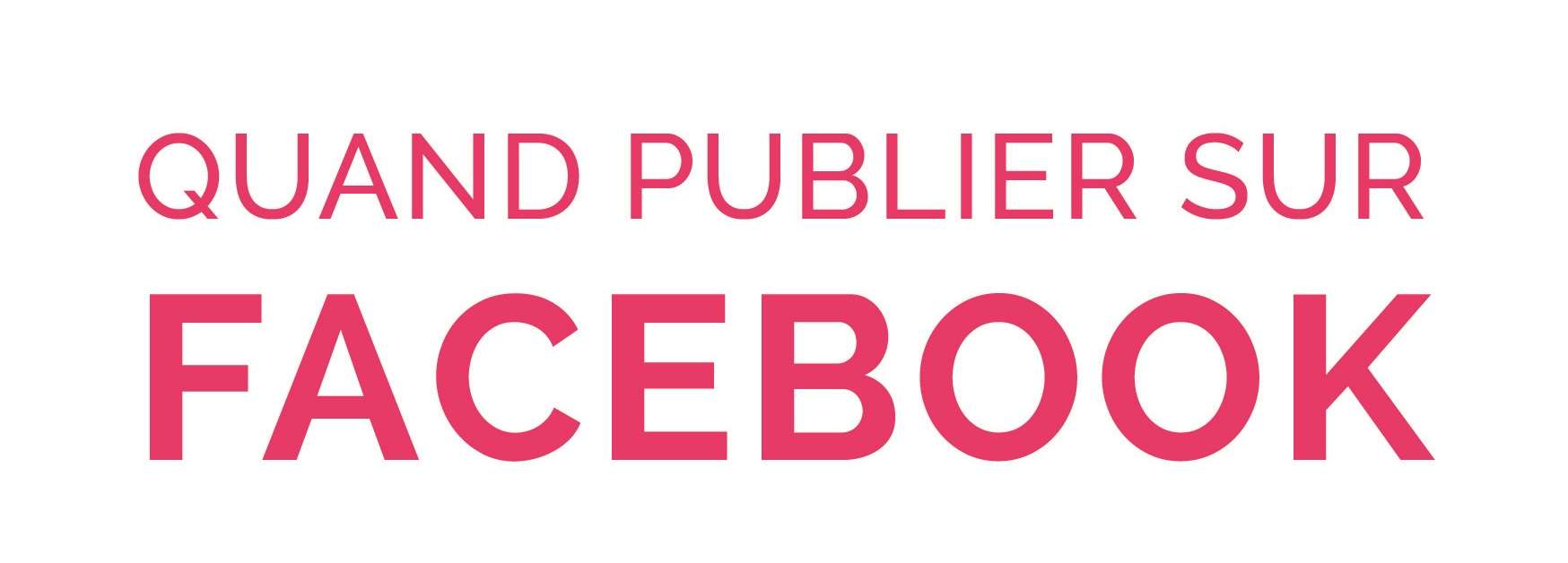 Facebook-Quand-publier-AdFeed – Entête